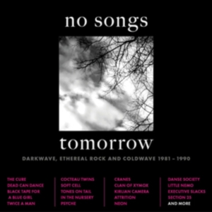 Various Artists - No Songs Tomorrow - Darkwave, Ether in der Gruppe CD bei Bengans Skivbutik AB (5523779)