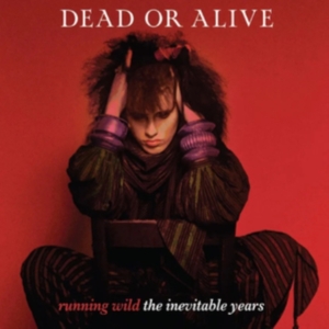 Dead Or Alive - Running Wild - The Inevitable Years in der Gruppe VINYL / Pop-Rock bei Bengans Skivbutik AB (5523781)