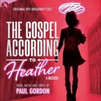 Original Off Broadway Cast - The Gospel According To Heather in der Gruppe CD / Pop-Rock bei Bengans Skivbutik AB (5523795)