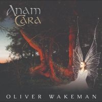 Oliver Wakeman - Anam Cara in der Gruppe CD / Pop-Rock bei Bengans Skivbutik AB (5523825)