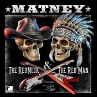 Matney - The Red Neck & The Red Man in der Gruppe UNSERE TIPPS / Freitagsveröffentlichungen / Fredag den 21:a Juni 2024 bei Bengans Skivbutik AB (5523834)