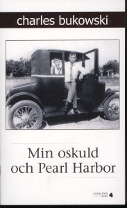 Charles Bukowski - Min Oskuld Och Pearl Harbor in der Gruppe Taschenbücher bei Bengans Skivbutik AB (5523867)