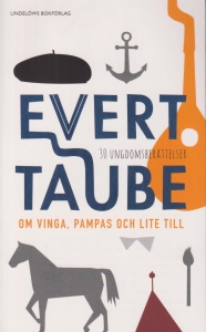 Evert Taube - Om Vinga, Pampas Och Lite Till : 30 Ung. in der Gruppe Taschenbücher bei Bengans Skivbutik AB (5523870)