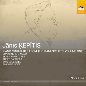 Janis Kepitis - Piano Miniatures From The Manuscrip in der Gruppe CD / Nyheter bei Bengans Skivbutik AB (5523923)