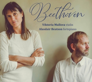 Viktoria Mullova Alasdair Beatson - Beethoven: Sonatas Nos. 6, 1 & 8 in der Gruppe CD / Klassiskt bei Bengans Skivbutik AB (5523931)