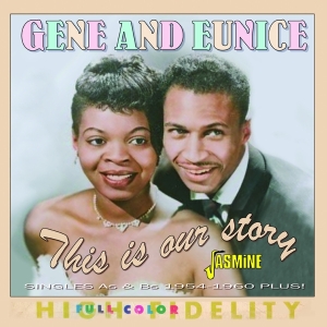 Gene & Eunice - This Is Our Story - Singles As & Bs 1954-1960 Plus in der Gruppe CD bei Bengans Skivbutik AB (5523951)
