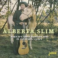 Alberta Slim - When It?S Apple Blossom Time In Ann in der Gruppe CD bei Bengans Skivbutik AB (5523954)
