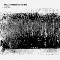 Mammoth Penguins - Here in der Gruppe CD / Pop-Rock bei Bengans Skivbutik AB (5523993)