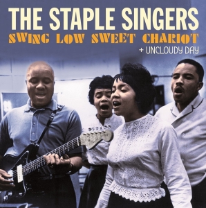 Staple Singers - Swing Low Sweet Chariot + Uncloudy Day in der Gruppe CD bei Bengans Skivbutik AB (5524044)
