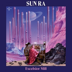 Sun Ra - Excelsior Mill in der Gruppe CD / Jazz bei Bengans Skivbutik AB (5524092)