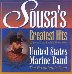 Sousa John Philip - Sousas Greatest Hits in der Gruppe Externt_Lager / Naxoslager bei Bengans Skivbutik AB (552416)