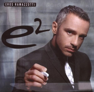 Ramazzotti Eros - E2 in der Gruppe Minishops / Eros Ramazzotti bei Bengans Skivbutik AB (5524179)