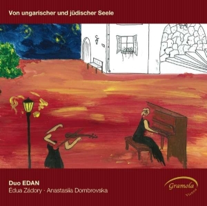 Duo Edan - Von Ungarischer Und Jüdischer Seele in der Gruppe CD / Klassiskt bei Bengans Skivbutik AB (5524229)