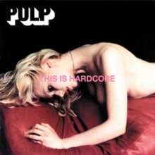 Pulp - This Is Hardcore in der Gruppe Minishops / Pulp bei Bengans Skivbutik AB (5524430)