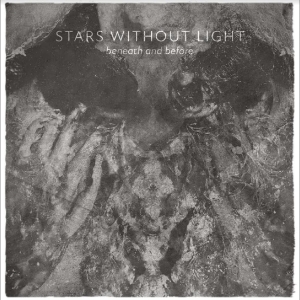 Stars Without Light - Beneath And Before in der Gruppe CD / Norsk Musik bei Bengans Skivbutik AB (5524833)