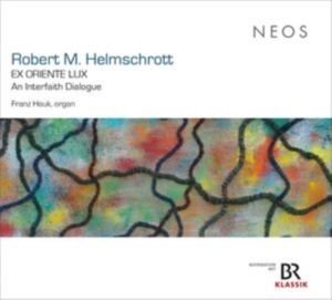 Franz Hauk - Robert M. Helmschrott: Ex Oriente Lux in der Gruppe Övrigt /  bei Bengans Skivbutik AB (5525449)