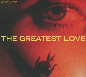 London Grammar - The Greatest Love in der Gruppe UNSERE TIPPS / Freitagsveröffentlichungen / Fredag den 13:e september 2024 bei Bengans Skivbutik AB (5525466)