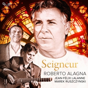Roberto Alagna & Jean-Felix Lalanne - Seigneur in der Gruppe CD / Klassiskt bei Bengans Skivbutik AB (5525490)