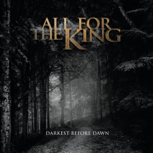 All For The King - Darkest Before Dawn in der Gruppe CD / Hårdrock bei Bengans Skivbutik AB (5525498)