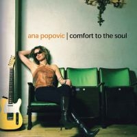 Popovic Ana - Comfort To The Soul in der Gruppe CD / Blues bei Bengans Skivbutik AB (5525508)