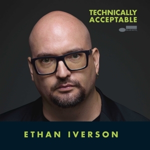 Ethan Iverson - Technically Acceptable in der Gruppe CD / Jazz bei Bengans Skivbutik AB (5525531)