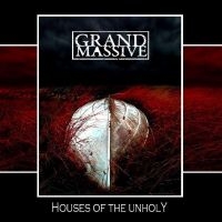 Grand Massive - Houses Of The Unholy in der Gruppe CD / Hårdrock bei Bengans Skivbutik AB (5525955)