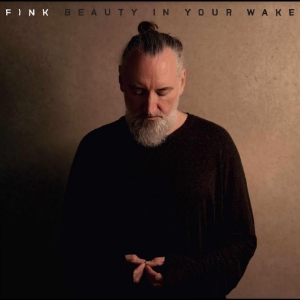 Fink - Beauty In Your Wake in der Gruppe UNSERE TIPPS / Freitagsveröffentlichungen / Fredag den 5:e Juli 2024 bei Bengans Skivbutik AB (5525975)