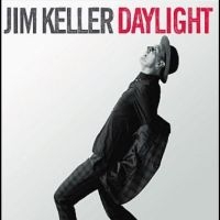 Keller Jim - Daylight in der Gruppe CD / Pop-Rock bei Bengans Skivbutik AB (5526011)