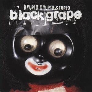 Black Grape - Stupid Stupid Stupid in der Gruppe CD bei Bengans Skivbutik AB (552875)
