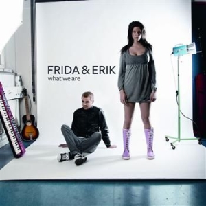 Frida & Erik - What We Are in der Gruppe CD / Pop-Rock bei Bengans Skivbutik AB (552948)