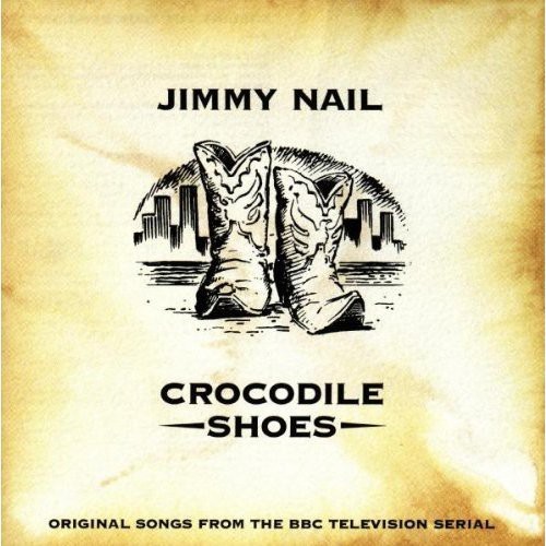 Jimmy Nail - Crocodile Shoes in der Gruppe CD / Pop bei Bengans Skivbutik AB (552990)