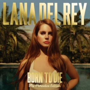 Lana Del Rey - Born To Die - The Paradise Edition in der Gruppe CD / Pop-Rock bei Bengans Skivbutik AB (552993)