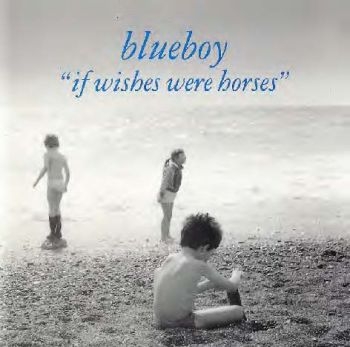 Blueboy - If Wishes Were Horses in der Gruppe CD / Pop-Rock bei Bengans Skivbutik AB (553127)