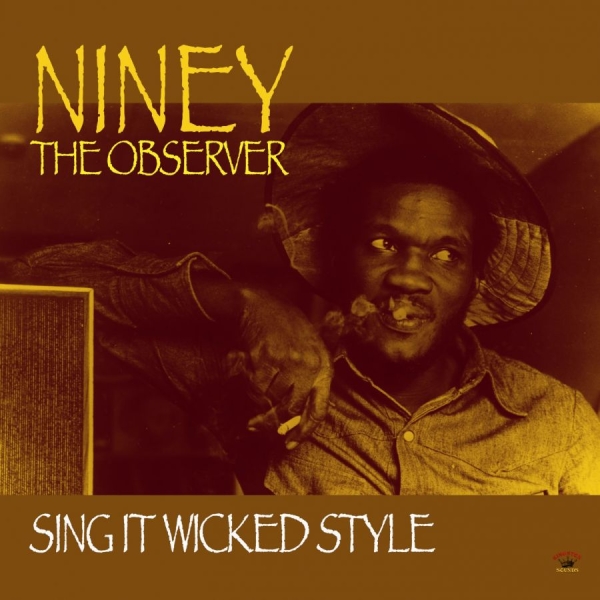 Niney The Observer - Sing It Wicked Style in der Gruppe CD / Bestseller bei Bengans Skivbutik AB (553197)