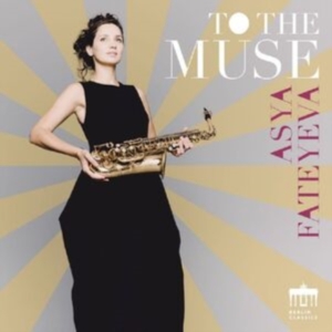 Asya Fateyeva - To The Muse in der Gruppe CD / Klassiskt bei Bengans Skivbutik AB (5532734)