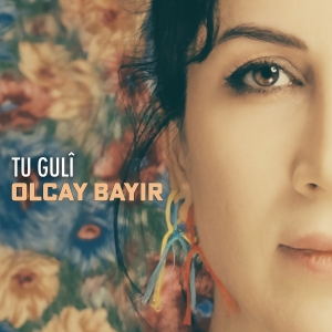 Olcay Bayir - Tu Guli in der Gruppe CD / World Music bei Bengans Skivbutik AB (5532735)