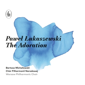 Pawel Lukaszewski - The Adoration in der Gruppe CD bei Bengans Skivbutik AB (5532771)