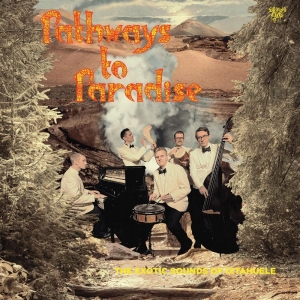 Ixtahuele - Pathways To Paradise (Curious Yello in der Gruppe VINYL / Jazz bei Bengans Skivbutik AB (5532793)