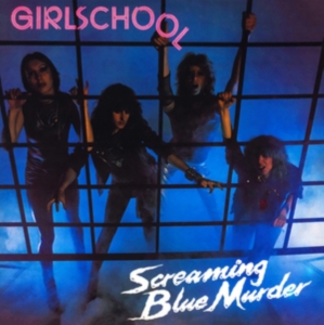 Girlschool - Screaming Blue Murder (Blue Vinyl L in der Gruppe UNSERE TIPPS / Freitagsveröffentlichungen / Fredag den 20:e september 2024 bei Bengans Skivbutik AB (5532833)