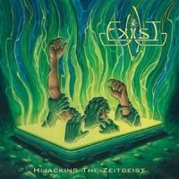 Exist - Hijacking The Zeitg in der Gruppe CD / Hårdrock bei Bengans Skivbutik AB (5532844)