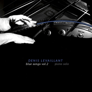 Denis Levaillant - Blue Songs Vol. 2 - Piano Solo in der Gruppe Övrigt / bei Bengans Skivbutik AB (5535752)