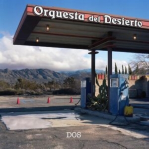 Orquesta Del Desierto - Dos in der Gruppe VINYL / Pop-Rock bei Bengans Skivbutik AB (5535798)