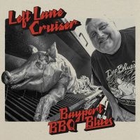 Left Lane Cruiser - Bayport Bbq Blues in der Gruppe CD bei Bengans Skivbutik AB (5536024)