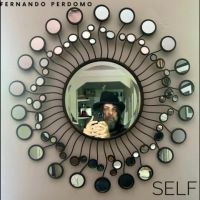 Fernando Perdomo - Self in der Gruppe UNSERE TIPPS / Freitagsveröffentlichungen / Fredag den 14:e Juni 2024 bei Bengans Skivbutik AB (5536038)