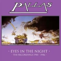 Pallas - Eyes In The Night - The Recordings in der Gruppe UNSERE TIPPS / Freitagsveröffentlichungen / Fredag den 28:e Juni 2024 bei Bengans Skivbutik AB (5536050)