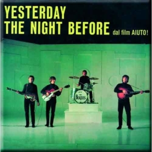 The Beatles - Yesterday/The Night Before Magnet in der Gruppe MERCHANDISE / Merch / Pop-Rock bei Bengans Skivbutik AB (5536713)