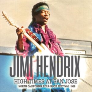 Hendrix Jimi - High Times At San Jose in der Gruppe CD / Pop-Rock bei Bengans Skivbutik AB (5537545)