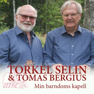 Torkel Selin & Tomas Bergius - Min Barndoms Kapell in der Gruppe CD / Nyheter bei Bengans Skivbutik AB (5538659)
