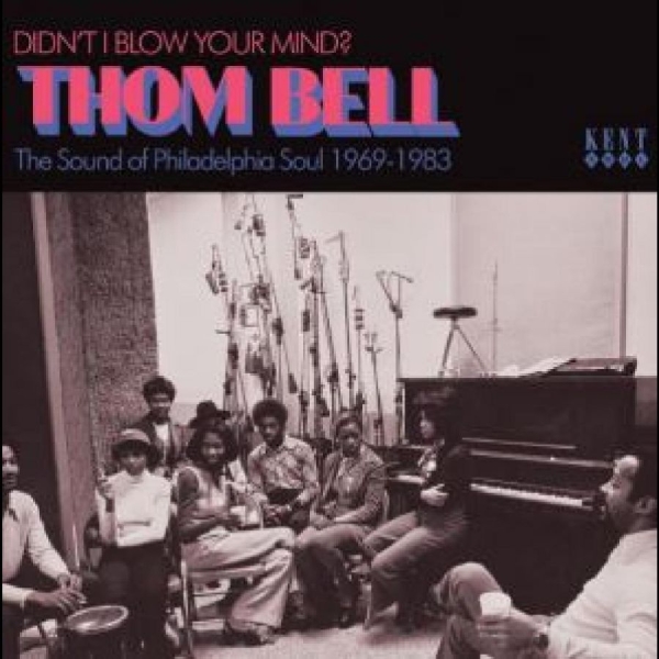 Various Artists - Didn?T I Blow Your Mind? Thom Bell in der Gruppe CD / Bestseller bei Bengans Skivbutik AB (5538834)