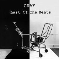 Gray - Last Of The Beats in der Gruppe VINYL / Pop-Rock bei Bengans Skivbutik AB (5538846)